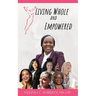 Living Whole and Empowered