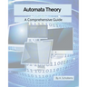 Automata Theory: A Comprehensive Guide