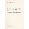 Preliminary Approaches to Language Development