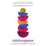 Relationspaces: A Solution-Focused Handbook for Parents