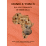 Ubuntu and Women: Building Community in Urban Areas