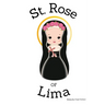 St. Rose of Lima - Children's Christian Book - Lives of the Saints
