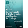 Recent Advancements in Radar Imaging and Sensing Technology