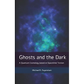 Ghosts and the Dark: A Quantum Cosmology based on Spacetime Torsion