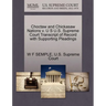 Choctaw and Chickasaw Nations V. U S U.S. Supreme Court Transcript of Record with Supporting Pleadings