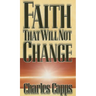 Faith That Will Not Change