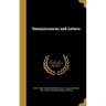 Reminiscences and Letters