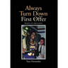 Always Turn Down the First Offer: Memoirs of a Sportscaster