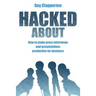 Hacked About: How to make press interviews and presentations productive for business