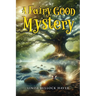A Fairy Good Mystery