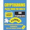 Cryptograms Puzzle Book For Adults: 400 Large Print Cryptograms with Inspirational and Motivational Cryptoquotes Perfect for Beginners and Seniors Eas