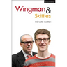 Wingman and Skittles