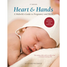 Heart and Hands, Fifth Edition [2019]: A Midwife's Guide to Pregnancy and Birth