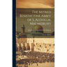 The Mitred Benedictine Abbey of S. Aldhelm, Malmesbury: A Guide-Memoir