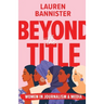 Beyond the Title: Women in Journalism and Media
