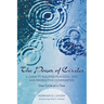 The Power of Circles: A Guide to Building Peaceful, Just, and Productive Communities--One Circle at a Time