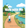 Walk with Me