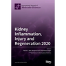 Kidney Inflammation, Injury and Regeneration 2020