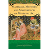 Materials, Methods, and Masterpieces of Medieval Art