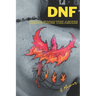 Dnf: Rising From the Ashes