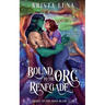 Bound to the Orc Renegade