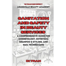 Sanitation and Safety in Beauty Services: A Comprehensive Guide for Cosmetology, Esthetics, Shampoo & Styling, and Nail Technicians