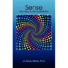 Sense Your Way to Life Satisfaction