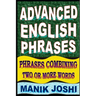 Advanced English Phrases: Phrases Combining Two or More Words
