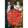 Napoleon's Closet: The Emperor, the Priest, and the Men Who Invented Modern Fashion