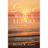 Hope Won't Let Go: A Collection of Inspirational Verses and Quotes
