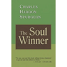The Soul Winner: How to Lead Sinners to the Saviour