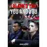 I Blamed You, You and You