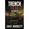 Trench 1915: A Symphony of War and Sacrifice