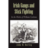 Irish Gangs and Stick-Fighting