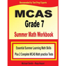 MCAS Grade 7 Summer Math Workbook: Essential Summer Learning Math Skills plus Two Complete MCAS Math Practice Tests