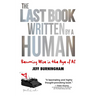 The Last Book Written by a Human: Becoming Wise in the Age of AI