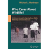 Who Cares about Wildlife?: Social Science Concepts for Exploring Human-Wildlife Relationships and Conservation Issues
