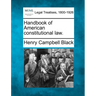 Handbook of American constitutional law.