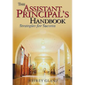 The Assistant Principal′s Handbook: Strategies for Success