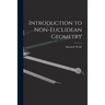 Introduction to Non-Euclidean Geometry