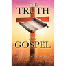 The Truth of the Gospel: A Study in Galatians