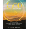 God Changes Us