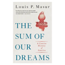 Sum of Our Dreams: A Concise History of America