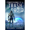 Absolute Zero: A sci-fi adventure thriller for adults who love robot fiction