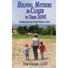 Helping Mothers be Closer to Their Sons: Understanding the unique world of boys