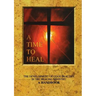 A Time to Heal: The Development of Good Practice in the Healing Ministry: A Handbook