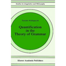 Quantification in the Theory of Grammar