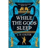 While the Gods Sleep