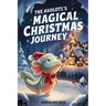 The Axolotl's Magical Christmas Journey