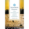Jerusalem Prayers: 31 Daily Scripture Selections and Prayers for Israel and the Jewish People